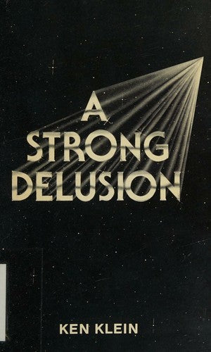 A Strong Delusion