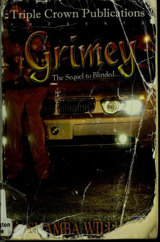 Grimey: The Sequel To Blinded...