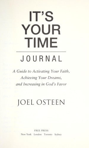 It's Your Time Journal: a guide to achieving your faith, achieving you dreams, and inreasing in God's favor