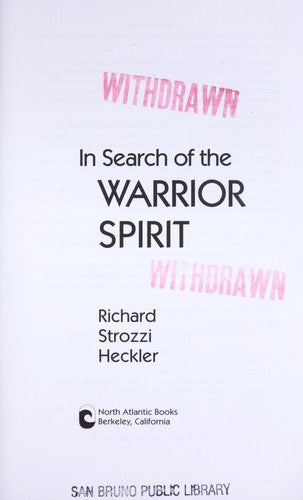 In Search Of The Warrior Spirit: teaching awareness disciplines to the Green Berets