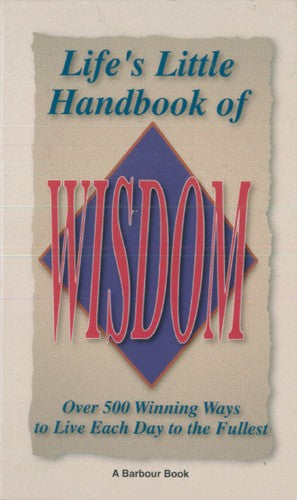 Lifes Little Handbook Of Wisdom