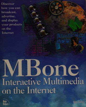 Mbone--Interactive Multimedia On The Internet