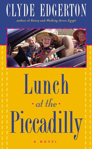 Lunch At The Piccadilly: A Novel