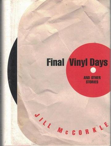 Final Vinyl Days: And Other Stories