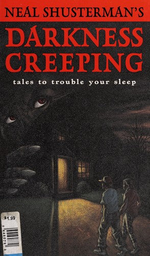 Neal Shusterman's Darkness Creeping: tales to trouble your sleep