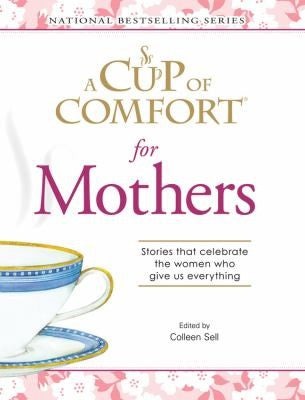 A Cup Of Comfort For Mothers