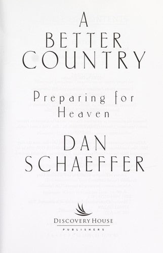 A Better Country: Preparing for Heaven