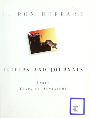 Letters And Journals: Early Years Of Adventure