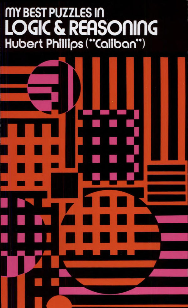 My Best Puzzles In Logic And Reasoning