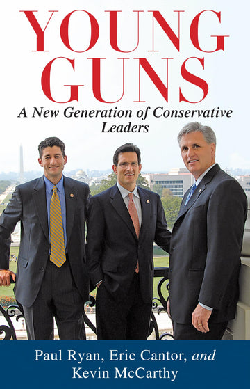 Young Guns (with Autographed): A New Generation of Conservative Leaders