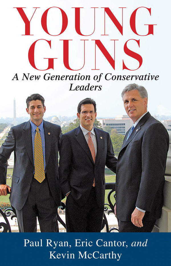 Young Guns (with Autographed): A New Generation of Conservative Leaders