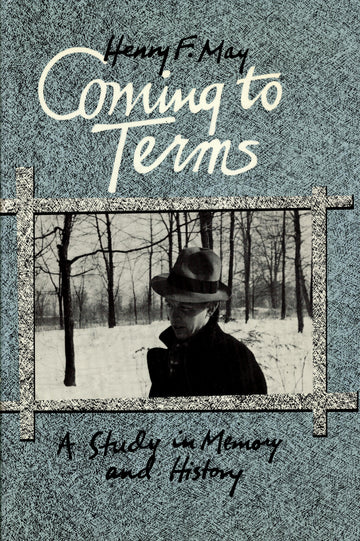 Coming To Terms: A Study in Memory and History