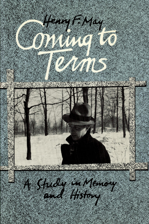 Coming To Terms: A Study in Memory and History