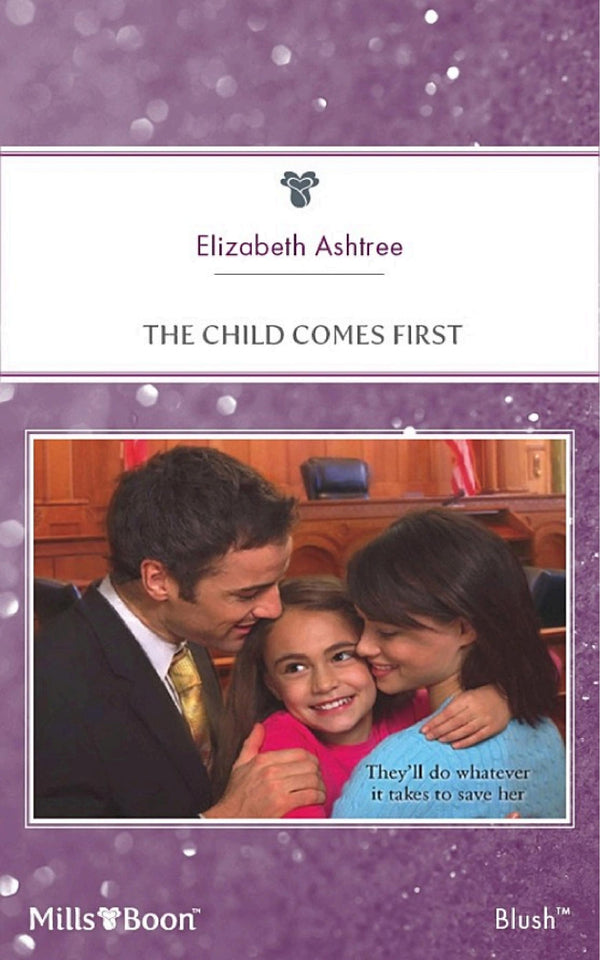 The Child Comes First (Harlequin Superromance)