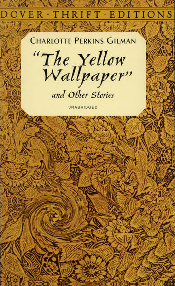 The Yellow Wallpaper (Dover Thrift Editions)