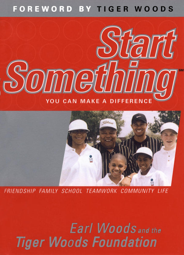 Start Something ; You Can Make a Difference
