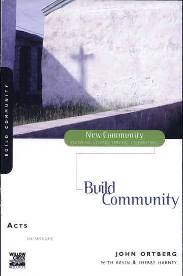 Acts:  Build Community