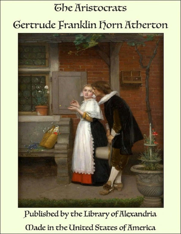 Aristocrats (1901): Americans In Fiction Series