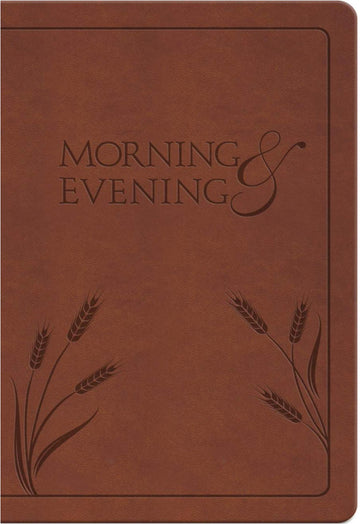 Morning And Evening: a devotional classic for daily encouragement