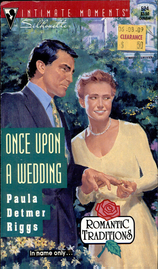 Once Upon A Wedding (Romantic Traditions) (Silhouette Intimate Moments, No 524)