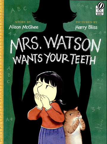 Mrs. Watson Wants Your Teeth