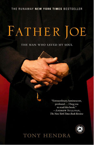 Father Joe: The Man Who Saved My Soul