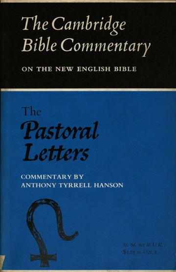 The Pastoral Letters: the Cambridge Bible Commentary