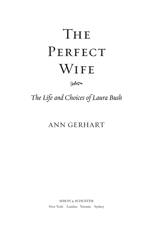 The Perfect Wife (without dust jacket): the life and choices of Laura Bush