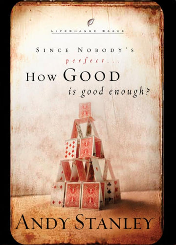 How Good Is Good Enough
