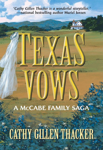Texas Vows: A Mccabe Family Saga
