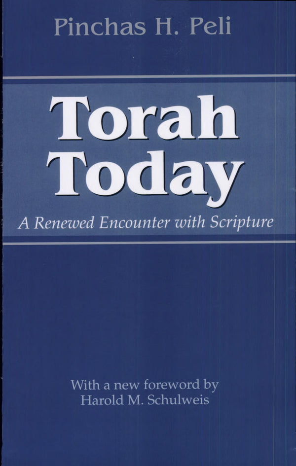 Torah Today: Turn the Torah's Wisdom Into Your Successful Guide to Everyday Life: On the Corner of Torah and Everyday Life
