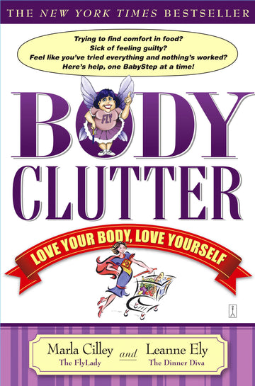Body Clutter: Love Your Body, Love Yourself: love your body, love yourself