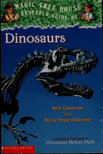 Dinosaurs (Magic Tree House Research Guide #01)