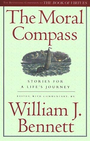 The Moral Compass: Stories for a Life's Journey