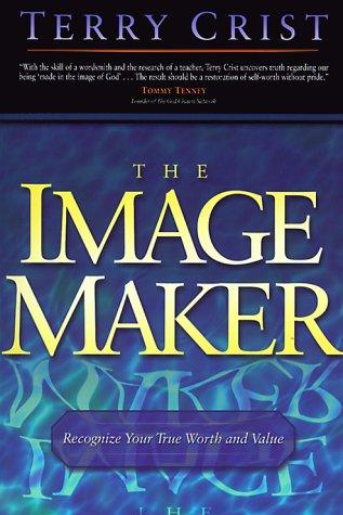 The Image Maker: Recognize Your True Worth And Value