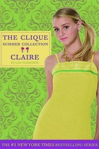 The Clique Summer Collection #5: Claire (Clique Series)