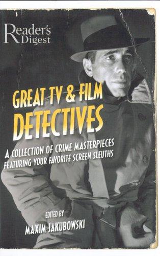 Great TV And Film Detectives: a collection of crime masterpieces featuring your favorite screen sleuths