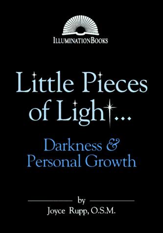 Little Pieces Of Light...: Darkness And Personal Growth (Illumination Books): darkness and personal growth