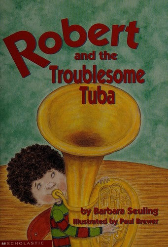 Robert And The Troublesome Tuba