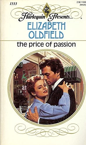 The Price Of Passion (Harlequin Presents, No 1333)