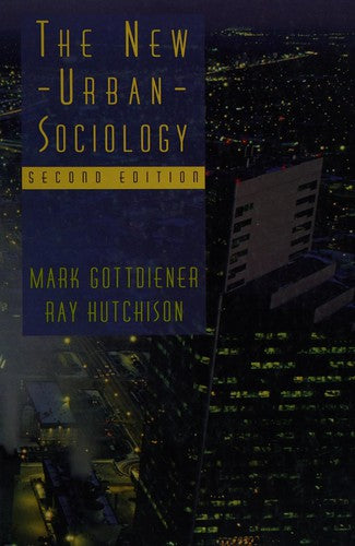 The New Urban Sociology