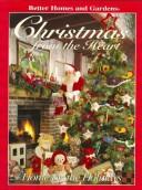 Better Homes And Gardens Christmas From The Heart: Home For The Holidays