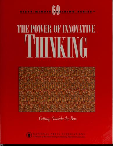 The Power Of Innovative Thinking: getting outside the box