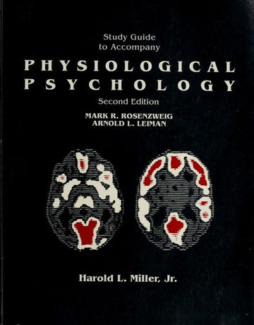 Study Guide To Accompany Physiological, Psychology