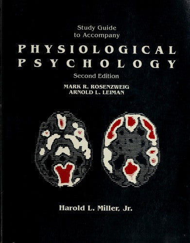 Study Guide To Accompany Physiological, Psychology