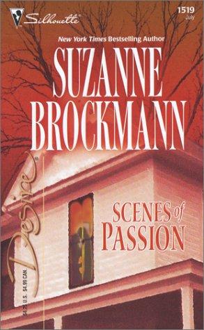 Scenes Of Passion; (Silhouette Desire #1519)