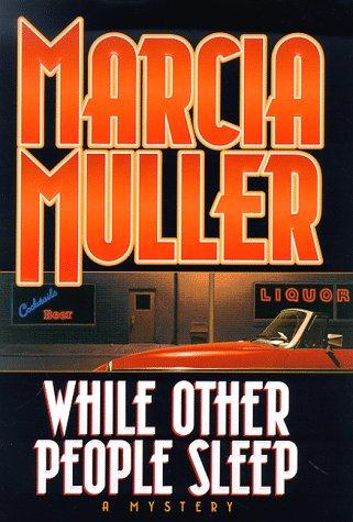 While Other People Sleep (Sharon Mccone Mysteries)