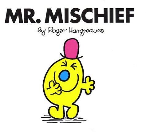 Mr. Mischief