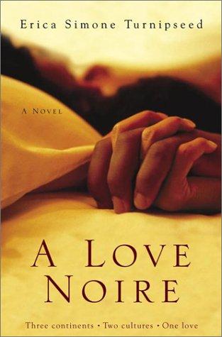 A Love Noire: A Novel