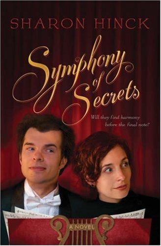 Symphony Of Secrets: A Novel